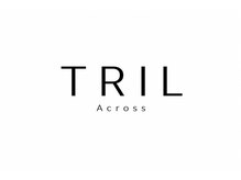 TRIL Across