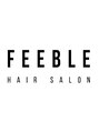 フィーブル(FEEBLE)/森田　圭将