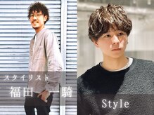 【Meet the Stylist 1】スタイリスト ： 福田 一騎　- kazuki fukuda -