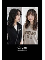 オルガン(Organ)&nbsp;ナチュラルパーマ、デジタルパーマ【冨田心】