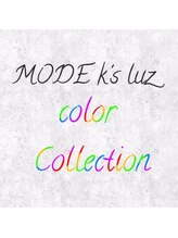 モードケイズ ルズ(MODE K's LUZ) color Collection