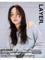 グリット ヘアープラス(grit.HAIR|+)&nbsp;【grit.】レイヤー/ハッシュカット/フェイスフレーミング/郡山