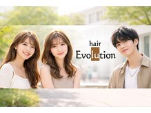 ヘアーエボリューション