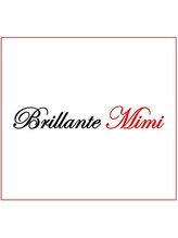 Brillante Mimi【ブリランテ ミミ】