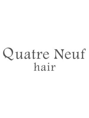 カトルナフ(Quatre Neuf)