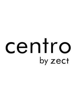 セントロバイゼクト(centro by zect)