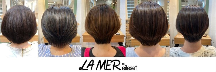 ラメールオブエールセット(LAMER OF eileset)のサロンヘッダー