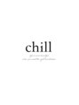 チル(chill)/CHILL