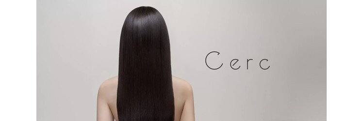 シェルク バイ シャッセ(cerc by SASE)のサロンヘッダー