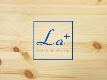 Hair&Make La＋