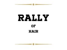 ラリーオブヘアー(Rally of hair)