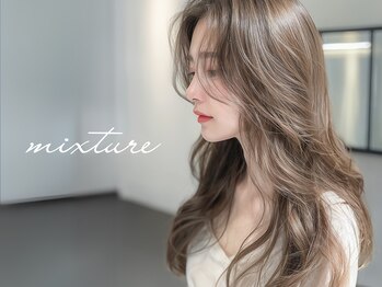髪質改善&ブリーチカラーmixture【ミクスチャー】