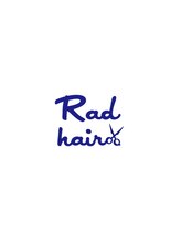 Rad hair 【ラッド　ヘアー】