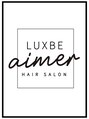 ラックスビー エメ 豊橋店(LUXBE aimer)/LUXBE aimer豊橋店