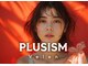 プラスイズム ヴェレン(PLUSISM Velen)の写真/「上質を知る大人女性へ。」洗練された美しさを叶えるサロン