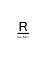 ローヘアー(Ro_hair)/Ro_hair