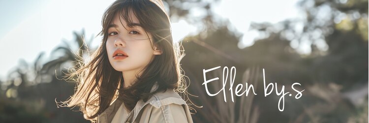 エレン バイ エス(Ellen by.S)のサロンヘッダー