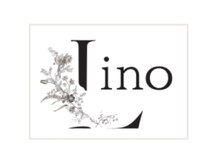 Lino【リノ】【4月26日NEWOPEN（予定）】