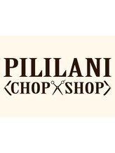 PILILANI CHOP SHOP【ピリラニ　チョップ　ショップ】