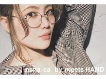 ナナカバイミーツハンド(nana.ca by meetsHAND)
