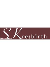 SK re:birth