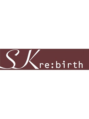 エスケーリバース(SK re:birth)