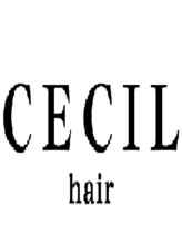 セシルヘアー(CECIL hair) CECIL STYLE