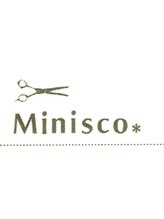 Minisco*【ミニスコ】