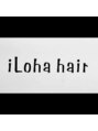 イロハヘア(iLoha hair) iLoha hair