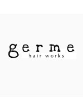 germe hair works  【ジェルム　ヘアーワークス】