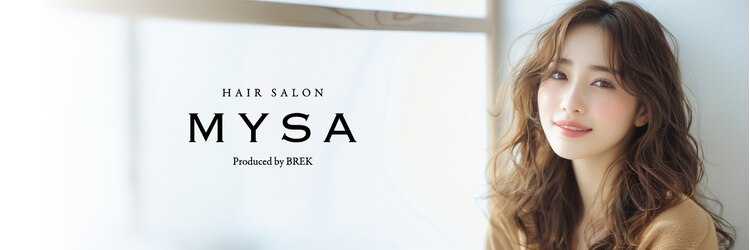 ミーサ バイ ブレイク(mysa by BREK)のサロンヘッダー
