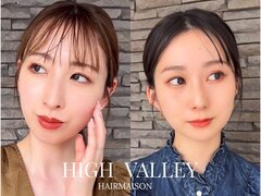 HIGH VALLEY HAIRMAISON【ハイバレーヘアーメゾン】