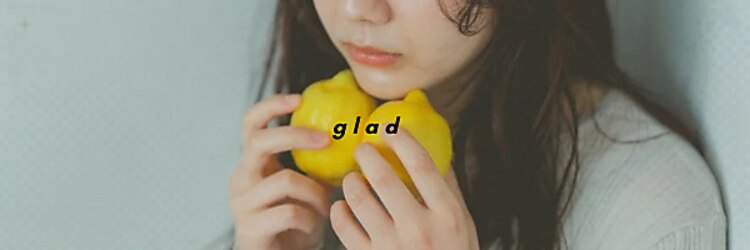 グラッド ナチュラル ヘアー(glad NATURAL HAIR)のサロンヘッダー
