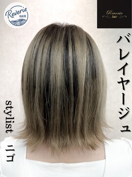 レヴェリーヘア(Reverie hair) #バレイヤージュ#ホワイトカラー