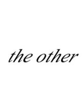 the other 【ジアザー】