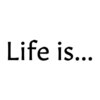 ライフイズ(Life is...)のお店ロゴ
