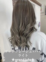 グランジュテ(grandjute) 似合わせカット★ハイライト★白髪ぼかし★髪質改善★カラー