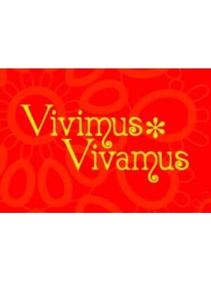 ヴィヴィムスヴィヴァムス(Vivimus Vivamus)