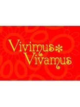 Vivimus　Vivamus　【ヴィヴィムス　ヴィヴァムス】