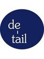 ディテール(de tail)/de-tail