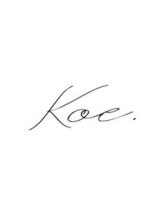 コエ 元町 石川町 (Koe.)&nbsp;Koe. 