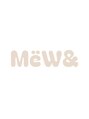 ミュウアンド(Mew&)/ハイトーンもナチュラルも叶うMew&