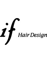 イフ ヘア デザイン 御器所店(if Hair Design)