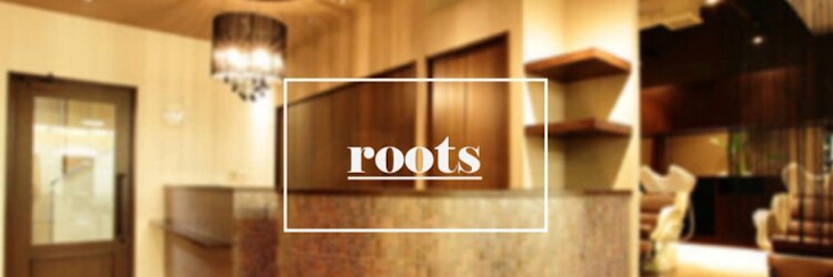 ルーツ(roots)のサロンヘッダー