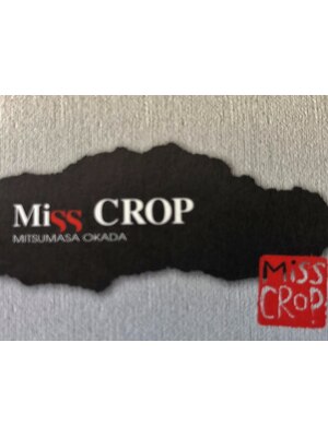 ミス クロップ(Miss CROP)