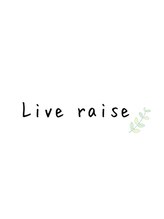Live raise 京都市役所前店【リブ　レイズ】