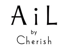 エイルバイチェリッシュ(AiL by Cherish)