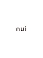 ヌイ(nui) nui
