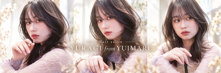 ユラギ フロム ユイマァル 倉敷(YURAGI from YUIMARL)のサロンヘッダー