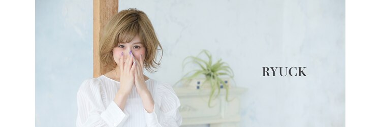 リュック(RYUCK)のサロンヘッダー